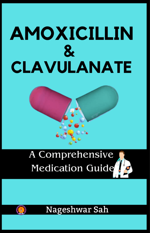 AMOXICILLIN and CLAVULANATE A Comprehensive Medication Guide