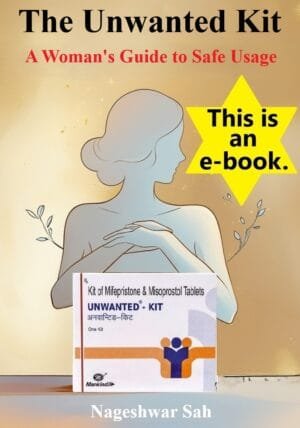 The Unwanted Kit: A Woman’s Guide to Safe Usage